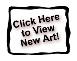Click Here for New Art