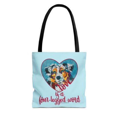 Aussie - Love is a four-legged word Tote Bag